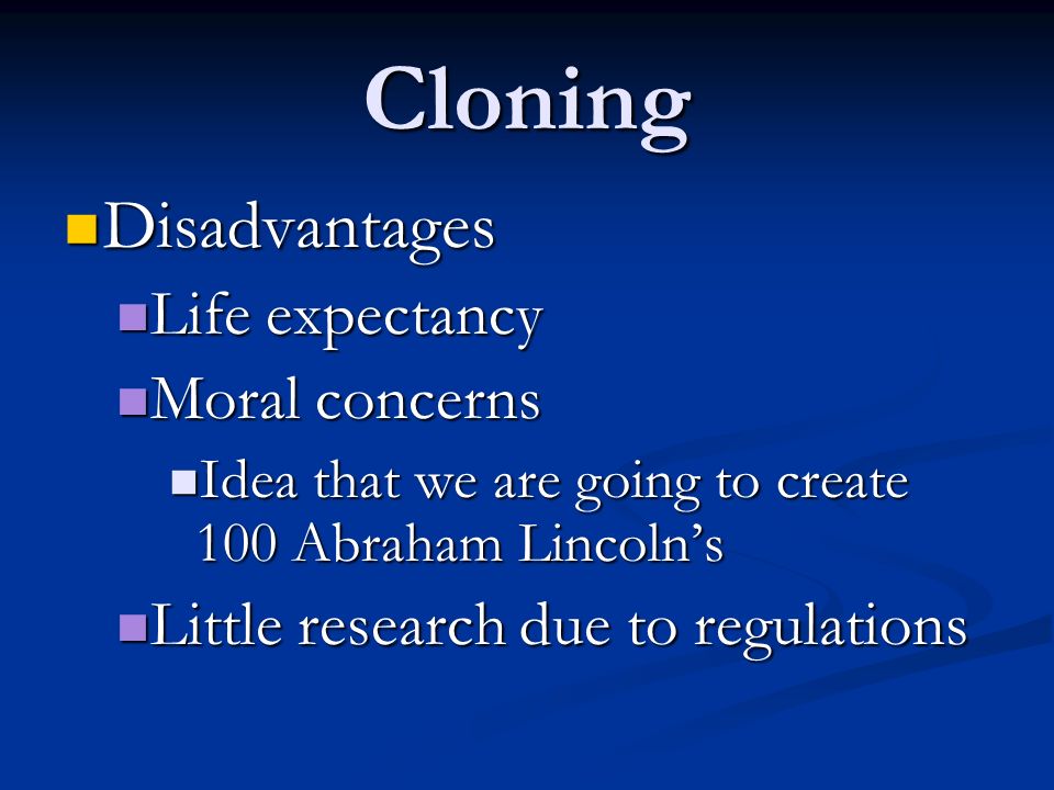 Advantages & Disadvantages of Cloning